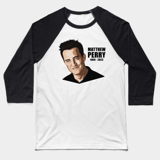 Matthew Perry Art Black Text Baseball T-Shirt